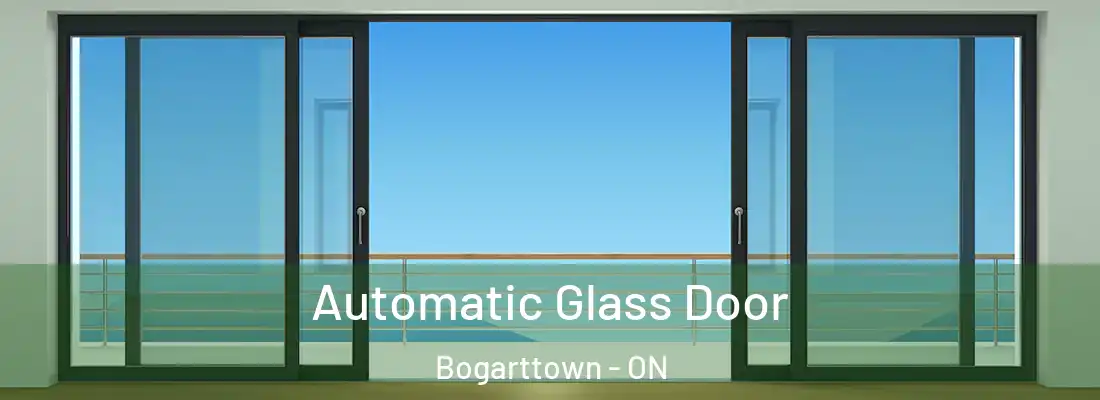  Automatic Glass Door Bogarttown - ON