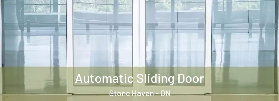  Automatic Sliding Door Stone Haven - ON