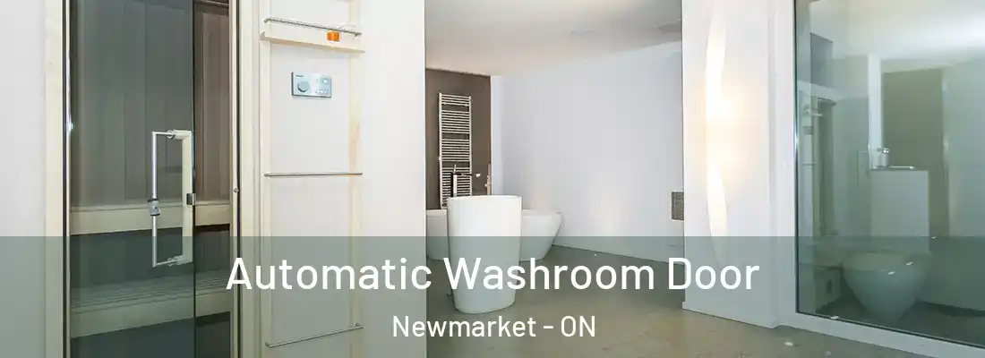  Automatic Washroom Door Newmarket - ON