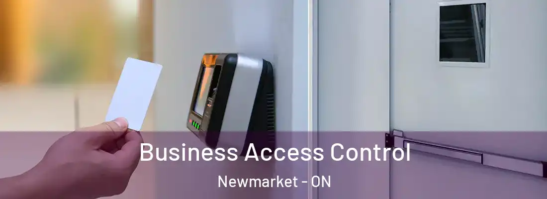  Business Access Control Newmarket - ON