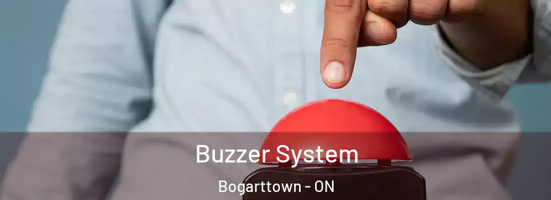  Buzzer System Bogarttown - ON