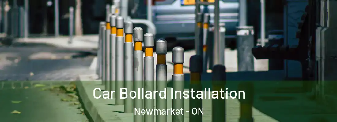  Car Bollard Installation Newmarket - ON