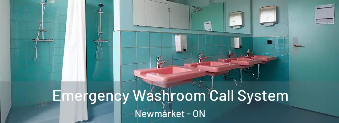  Emergency Washroom Call System Newmarket - ON