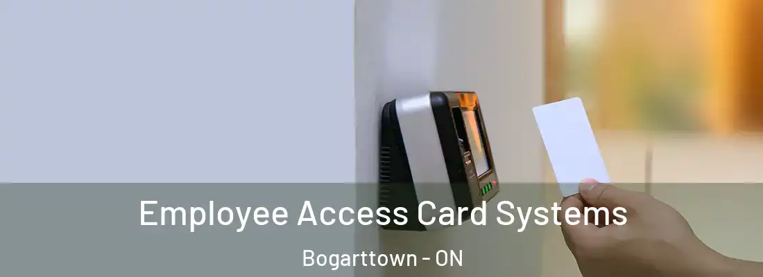  Employee Access Card Systems Bogarttown - ON