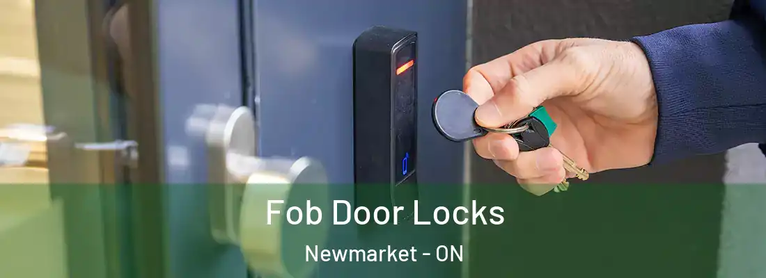  Fob Door Locks Newmarket - ON