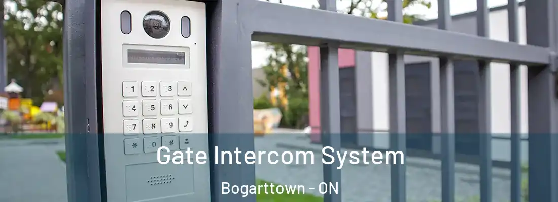  Gate Intercom System Bogarttown - ON