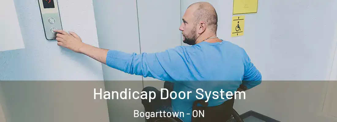  Handicap Door System Bogarttown - ON