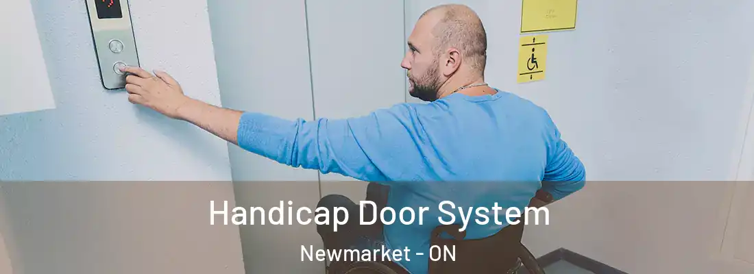  Handicap Door System Newmarket - ON