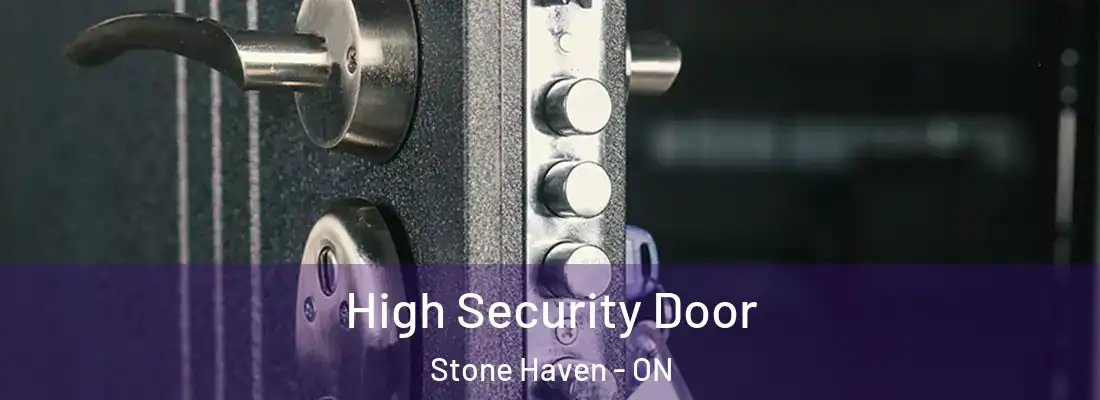  High Security Door Stone Haven - ON
