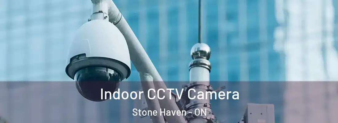  Indoor CCTV Camera Stone Haven - ON