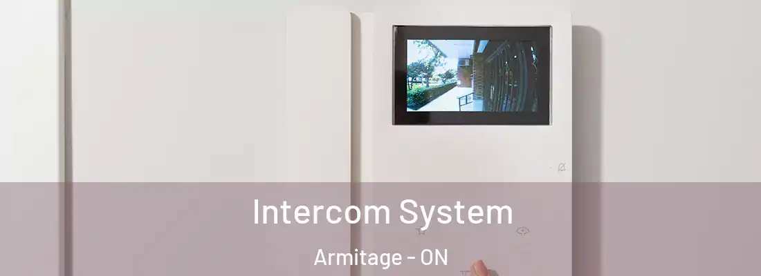  Intercom System Armitage - ON