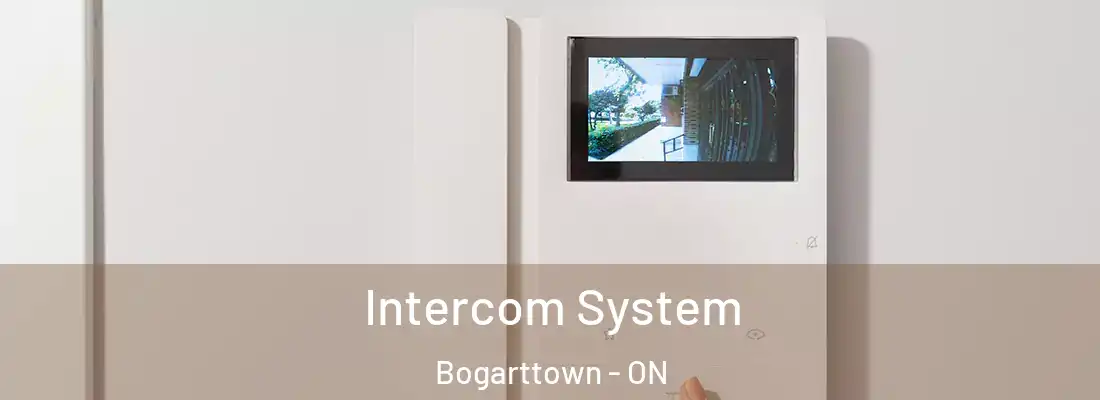  Intercom System Bogarttown - ON