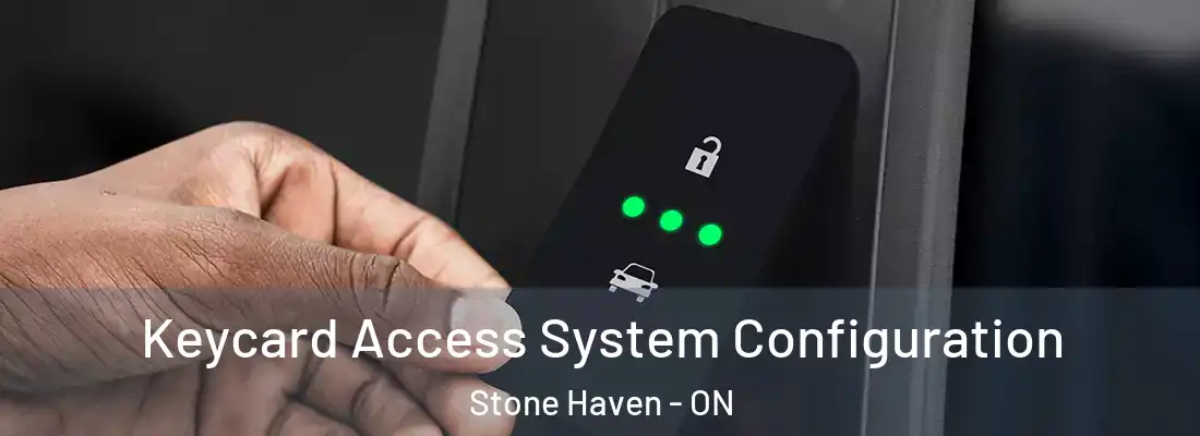  Keycard Access System Configuration Stone Haven - ON