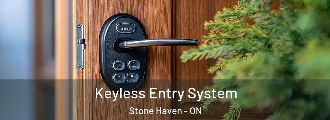  Keyless Entry System Stone Haven - ON