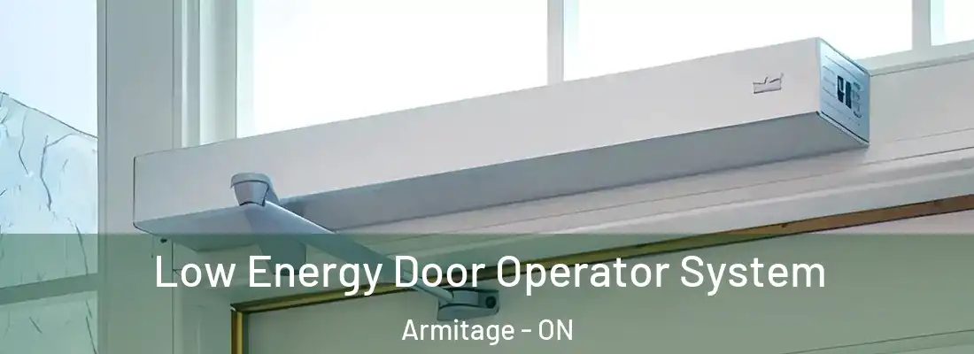 Low Energy Door Operator System Armitage - ON