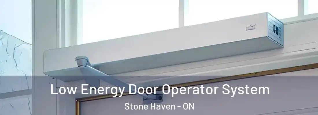  Low Energy Door Operator System Stone Haven - ON
