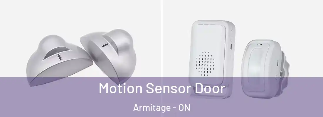  Motion Sensor Door Armitage - ON