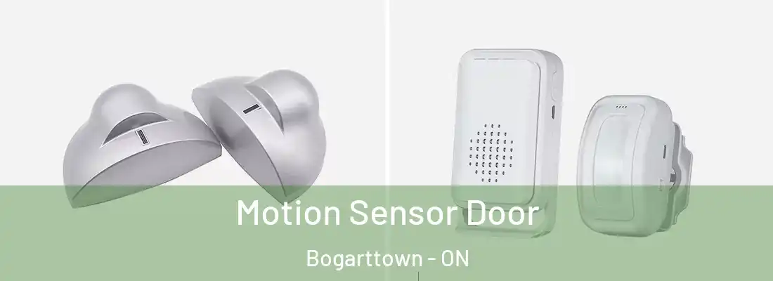  Motion Sensor Door Bogarttown - ON