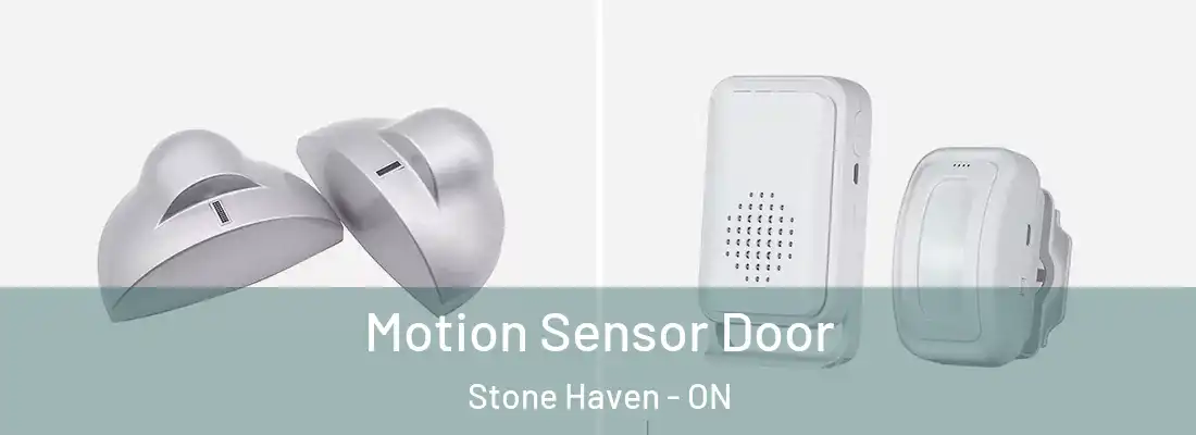  Motion Sensor Door Stone Haven - ON