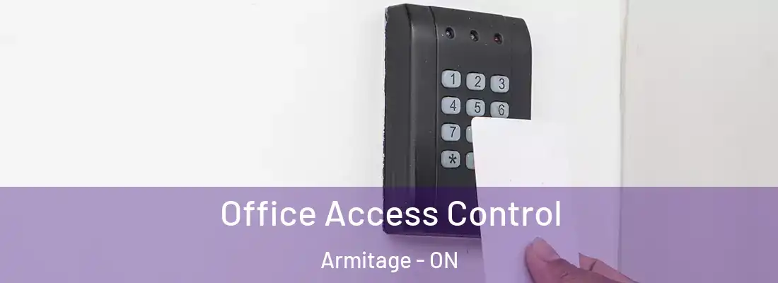  Office Access Control Armitage - ON