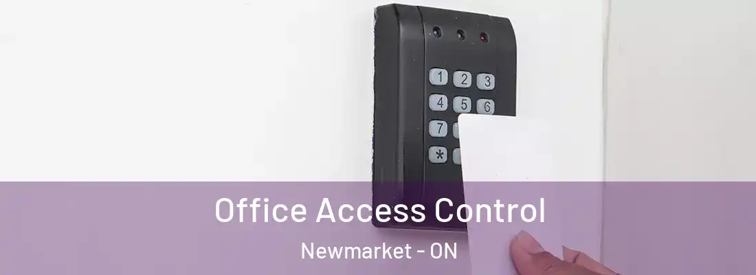  Office Access Control Newmarket - ON