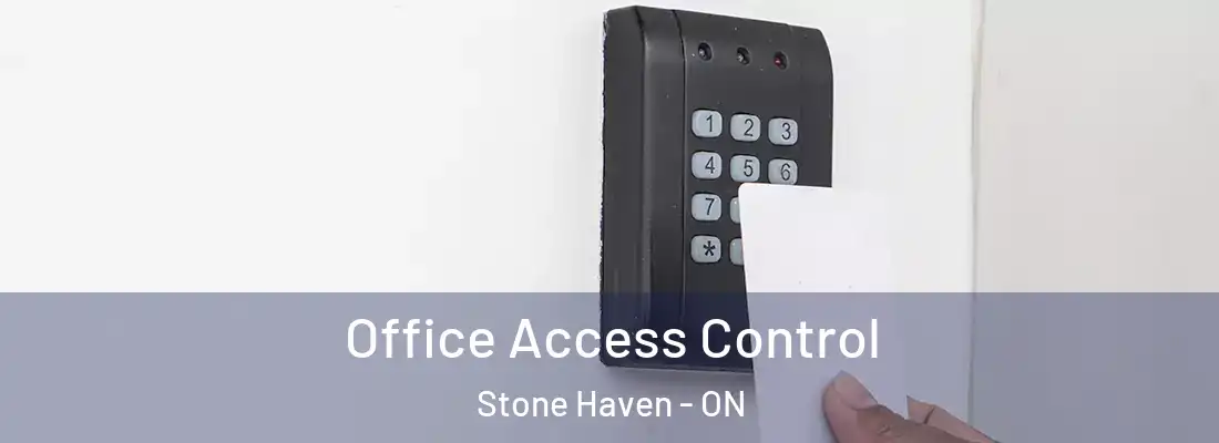  Office Access Control Stone Haven - ON