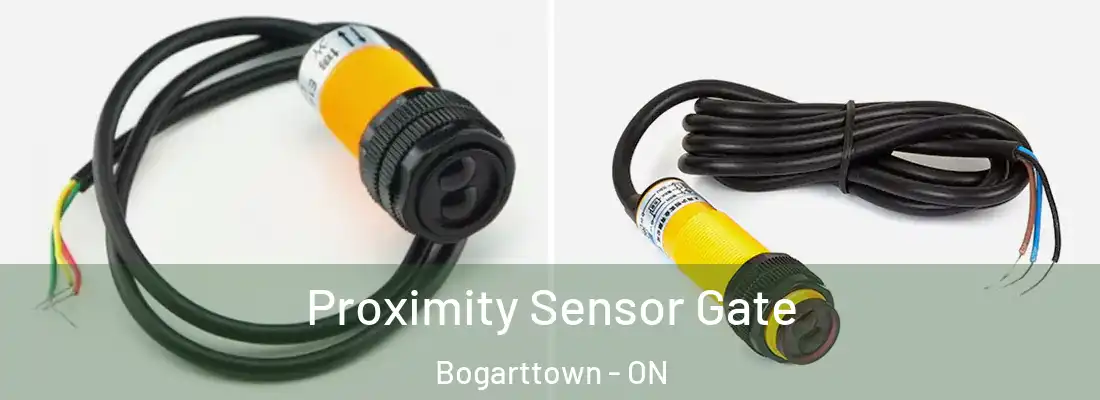  Proximity Sensor Gate Bogarttown - ON