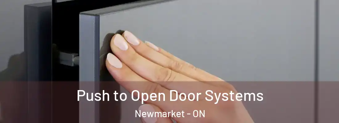  Push to Open Door Systems Newmarket - ON