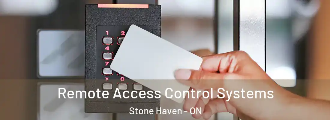  Remote Access Control Systems Stone Haven - ON