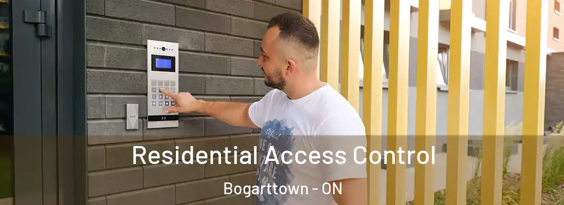  Residential Access Control Bogarttown - ON