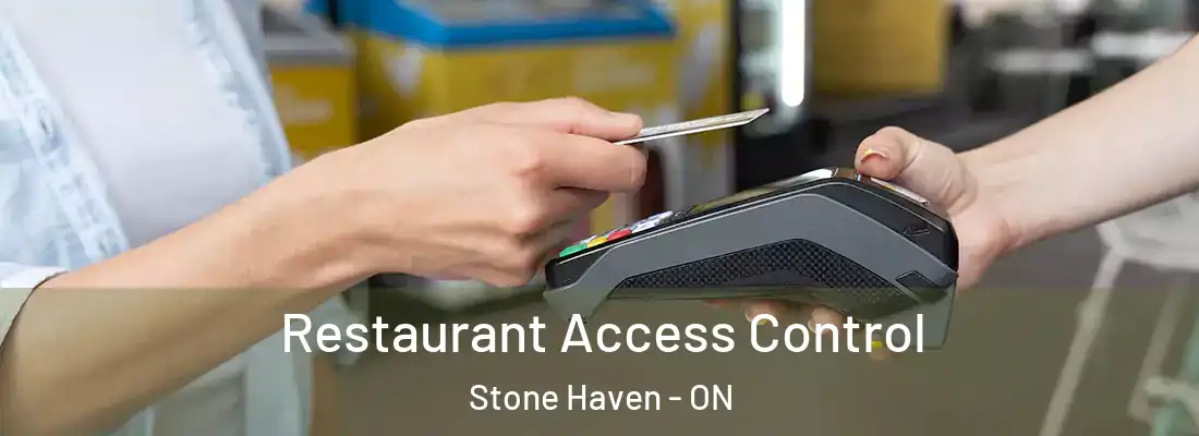  Restaurant Access Control Stone Haven - ON