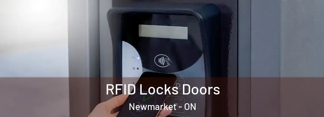  RFID Locks Doors Newmarket - ON