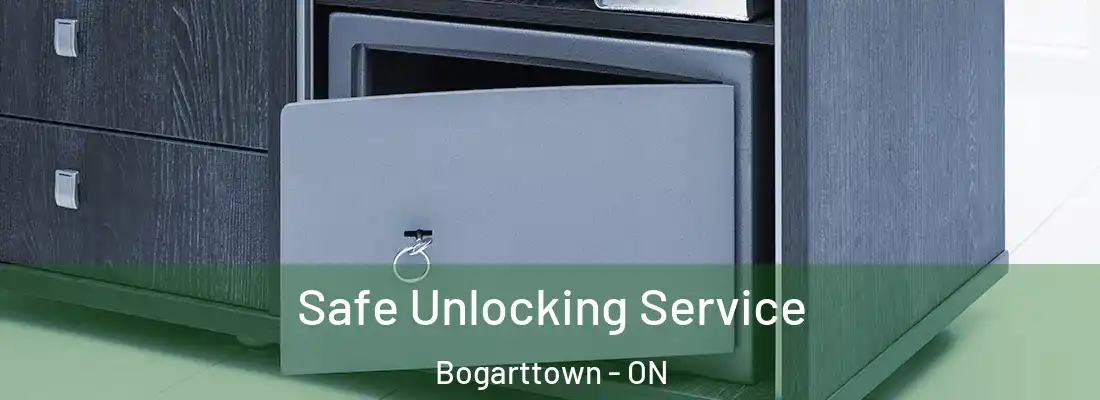  Safe Unlocking Service Bogarttown - ON