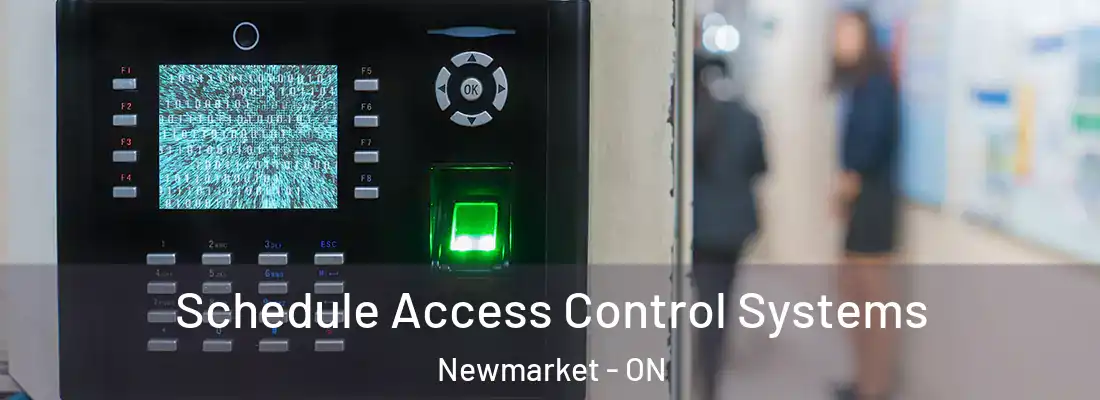  Schedule Access Control Systems Newmarket - ON