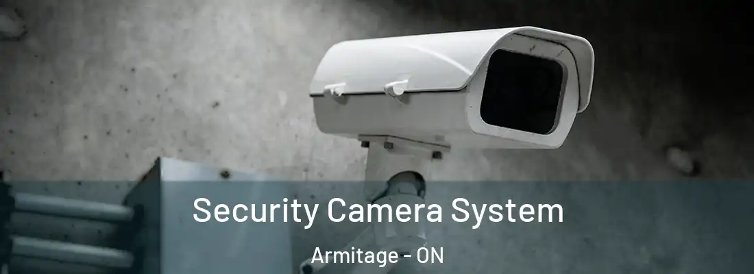  Security Camera System Armitage - ON