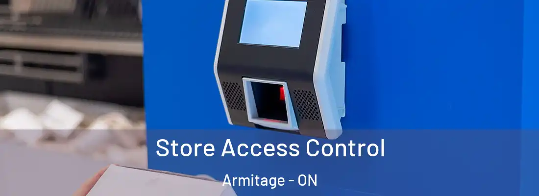  Store Access Control Armitage - ON