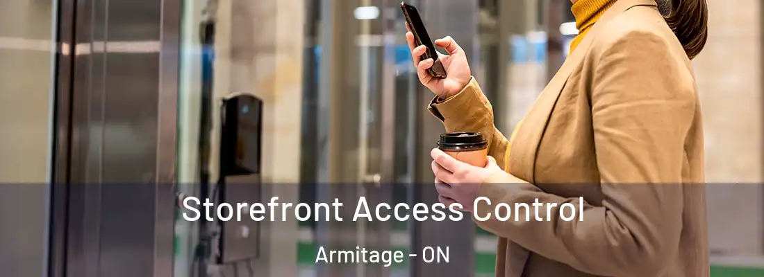  Storefront Access Control Armitage - ON