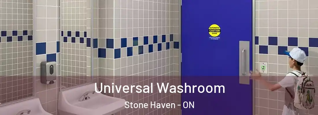  Universal Washroom Stone Haven - ON