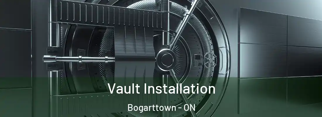  Vault Installation Bogarttown - ON